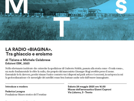 THE RADIO “BIAGINA” BETWEEN ICE AND HEROISM - Trentino Historical Museum Foundation
