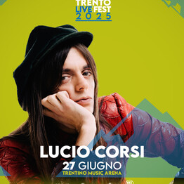 LUCIO CORSI - TRENTO LIVE FEST