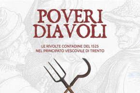 POOR DEVILS - The peasant revolts of 1525 in the Bishopric of Trento