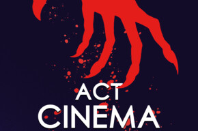 ACT Cinema Days - The horror edition ACT Cinema Days - The horror edition