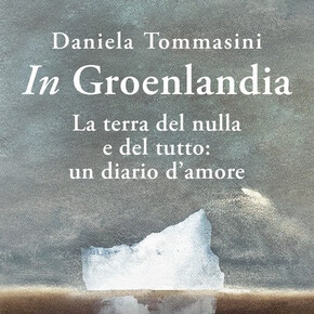 CUSTODIRE LA TERRA | In GROENLANDIA, DANIELA TOMMASINI