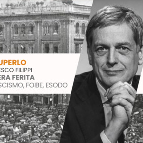 LA FRONTIERA FERITA: GUERRE, FASCISMO, FOIBE, ESODO – Gianni Cuperlo in dialogo con Francesco Filippi