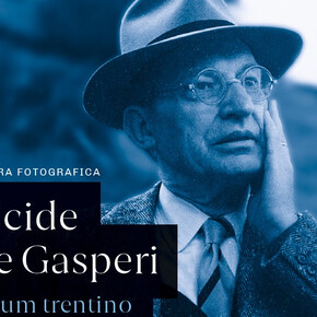 Mostra fotografica: Alcide Degasperi - Album Trentino 