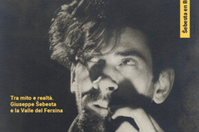 Mostra Tra mito e realtà. Giuseppe Šebesta e la Valle del Fersina