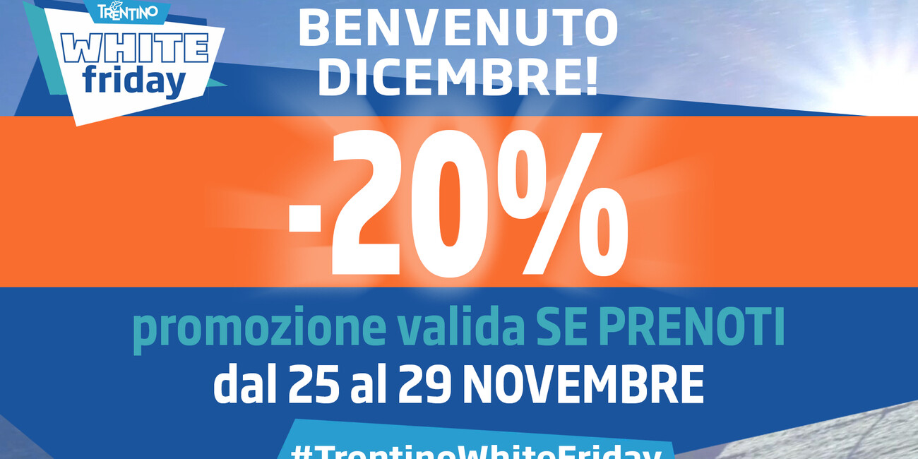 #TRENTINOWHITEFRIDAY PER LANCIARE L'INVERNO #1