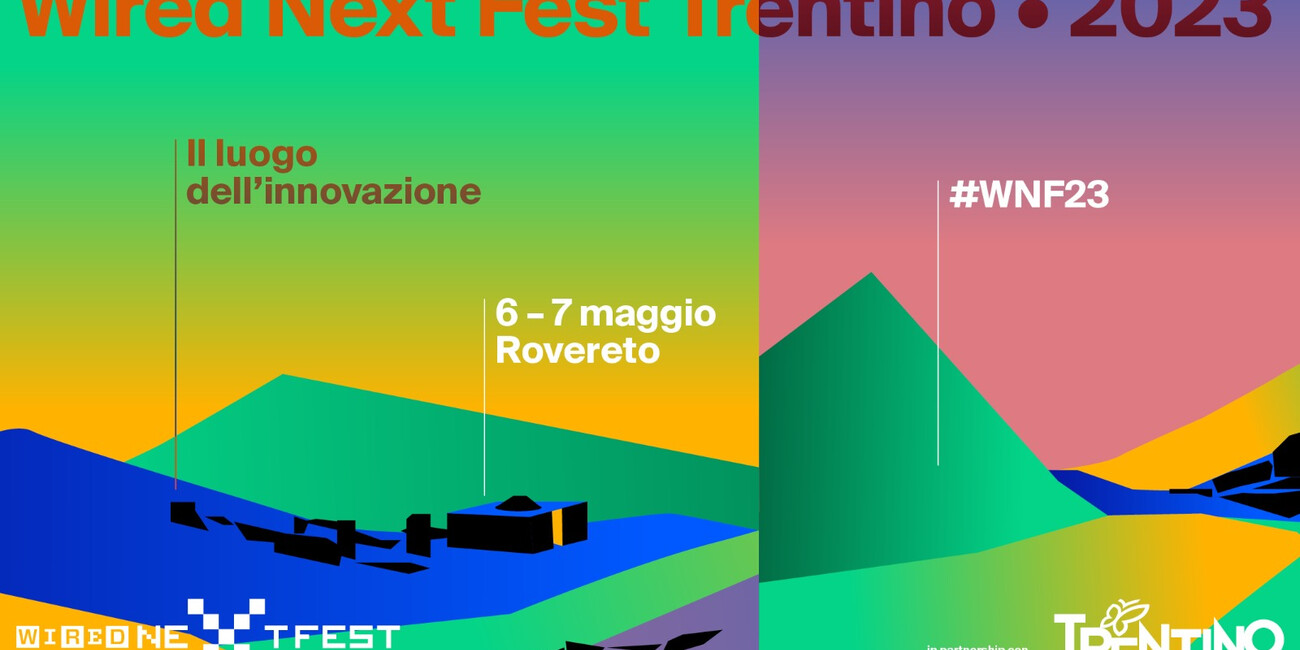 IL WIRED NEXT FEST ARRIVA A ROVERETO IL 6 E IL 7 MAGGIO  #1